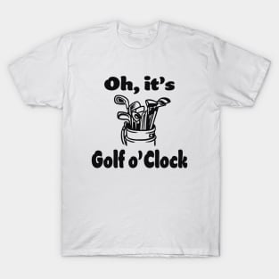 Golf Player Golfer Sayings T-Shirt